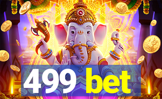 499 bet